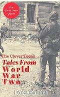 The Clever Teens' Tales From World War Two