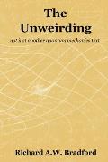 The Unweirding: not just another quantum mechanics text