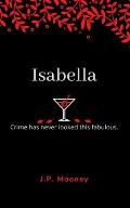 Isabella: Crime has never looked this fabulous (Book 1 in the Mated Fortune Series)