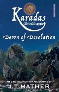 Karadas: The Veiled Realm: Dawn of Desolation
