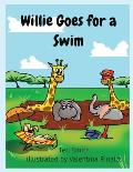 Willie Goes for a Swim: Willie the Hippopotamus and Friends