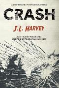 Crash: He is the only person who holds the key to what has happened