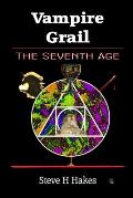 Vampire Grail: The Seventh Age