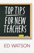 Top Tips for New Teachers