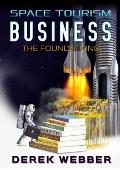 Space Tourism Business: The Foundations