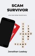 Scam Survivor: How One Victim Fought Back