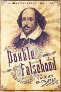 Double Falsehood: A Shakespearean Thriller