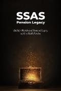SSAS Pension Legacy: Build a Wealth and Personal Legacy with a SSAS Pension