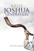 Arise Joshua Generation