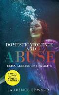 Domestic Violence and Abuse: Being Alerted to Stay Alive