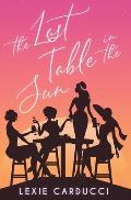 The Last Table In The Sun