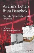 Averin's Letters from Bangkok, Part 1: Diary of a British Embassy wife: 1957