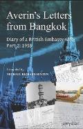 Averin's Letters from Bangkok Part 2: Diary of a British Embassy wife: 1958