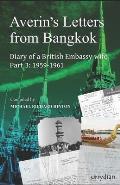 Averin's Letters from Bangkok, part 3: Diary of a British Embassy wife 1959-1961