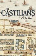 The Castilians: A story of the siege of St Andrews Castle