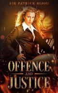 Offence and Justice