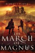 The March of Magnus: Book Two of the Spark City Cycle (Large Print)