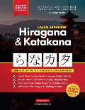 Learn Japanese for Beginners - The Hiragana and Katakana Workbook: The Easy, Step-by-Step Study Guide and Writing Practice Book: Best Way to Learn Jap