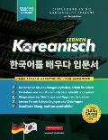 Koreanisch Lernen f?r Anf?nger - Das Hangul Arbeitsbuch: Die Einfaches, Schritt-f?r-Schritt, Lernbuch und ?bungsbuch - zum Erlernen wie zum Lesen, Sch