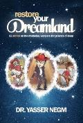 Restore your Dreamland: 17 stories on the mysteries, wonders and science of sleep