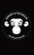 The Monkey and the Dealer