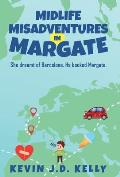 Midlife Misadventures in Margate: Comedy Travel Memoir Series