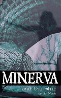 Minerva and the Whir