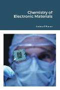 Chemistry of Electronic Materials