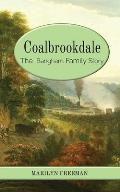 Coalbrookdale: The Bangham Family Story
