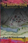 Maingard Chronicles (Book 1): The Darkness Rising