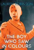 The Boy Who Saw In Colours