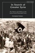 In Search of Greater Syria: The History and Politics of the Syrian Social Nationalist Party