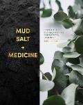 Mud Salt & Medicine