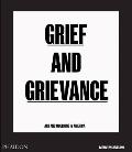 Grief & Grievance Art & Mourning in America