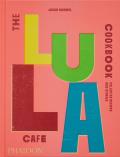 Lula Cafe Cookbook