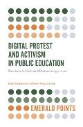 Digital Protest and Activism in Public Education: Reactions to Neoliberal Restructuring in Israel