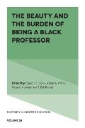 The Beauty and the Burden of Being a Black Professor