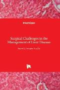 Surgical Challenges in the Management of Liver Disease