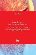 Knee Surgery: Reconstruction and Replacement