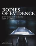 Bodies of Evidence: How Forensic Science Solves Crimes