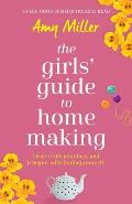 The Girls' Guide to Homemaking: A feel good summer holiday read