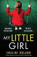 My Little Girl: A totally gripping psychological thriller full of shocking twists