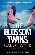 The Blossom Twins: An absolutely gripping crime thriller