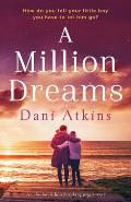 A Million Dreams: An absolutely heartbreaking page turner