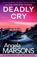 Deadly Cry: An absolutely gripping crime thriller packed with suspense