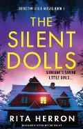 The Silent Dolls: An absolutely gripping mystery thriller