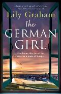 German Girl A heart wrenching & unforgettable World War 2 historical novel