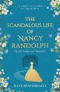 The Scandalous Life of Nancy Randolph: an absolutely gripping historical novel