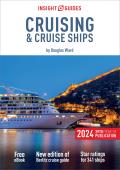 Insight Guides Cruising & Cruise Ships 2024 Cruise Guide with Free eBook