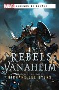 Rebels of Vanaheim A Marvel Legends of Asgard Novel
